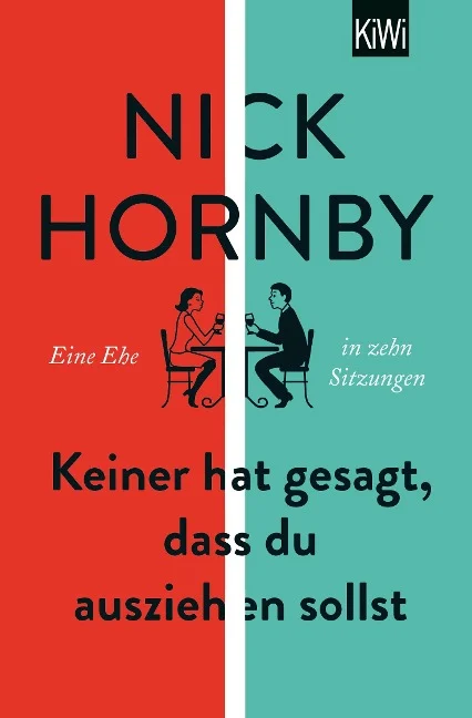 Nick Hornby - Keiner hat gesagt dass du ausziehen sollst