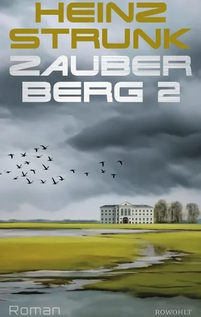 Heinz Strunk - Zauberberg 2