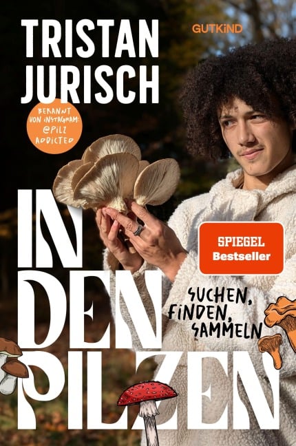Tristan Jurisch - In den Pilzen