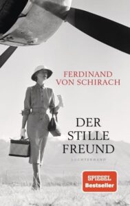 Ferdinand von Schirach – Der stille Freund