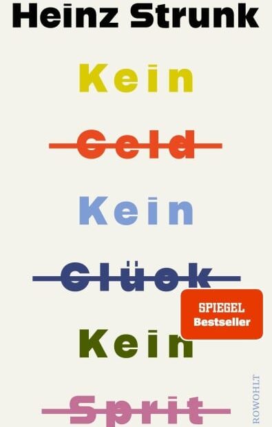 Heinz Strunk - Kein Geld Kein Glück Kein Sprit