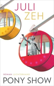 Juli Zeh - Pony Show
